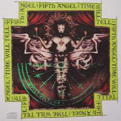 Fifth Angel : Time Will Tell